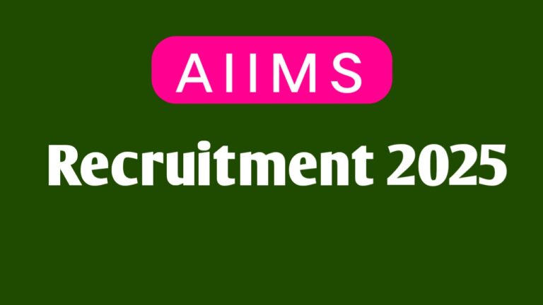 AIIMS Recruitment 2025